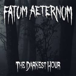 Fatum Aeternum : The Darkest Hour